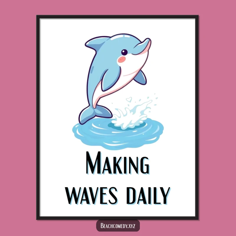 Funny Dolphin Poster: Shimmering Ocean Leaping Art Print Funny Gift