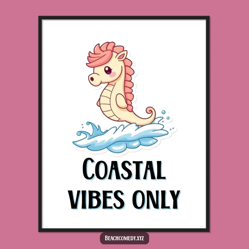 Funny Seahorse Beach Poster: Whimsical Wave Rider Art, Perfect Funny Gift Decor